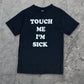 Number (N)ine Touch Me I'm Sick Shirt