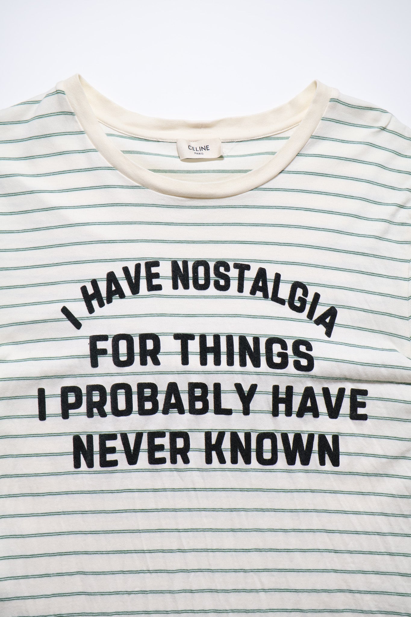 Celine SS20 "I Have Nostalgia" Shirt